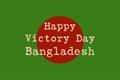 16th December.ÃÂ  Happy Victory Day Bangladesh.ÃÂ  Bangladesh National Flag vector illustration.ÃÂ 